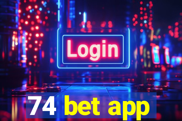 74 bet app
